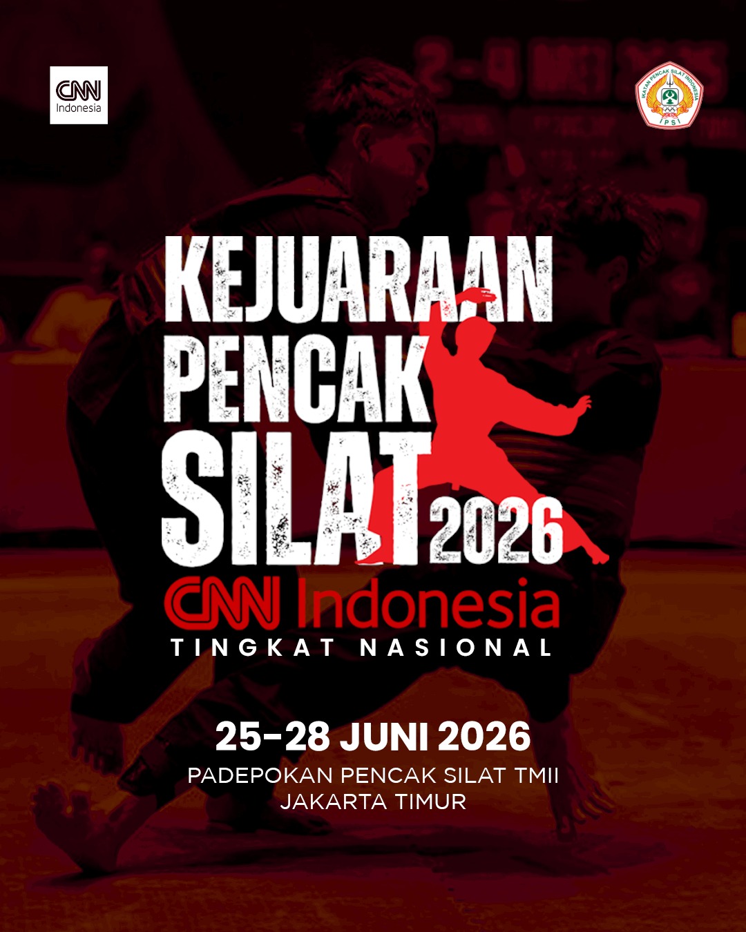 KEJUARAAN PENCAK SILAT CNN INDONESIA TINGKAT NASIONAL